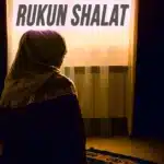 Rukun Shalat- Panduan Lengkap & Penting