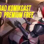 Download Komikcast APK Pro - Baca Komik Praktis dan Mudah