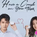 Nonton Have A Crush On You Love Heals Sub Indo Gratis 2023