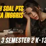 Contoh Soal PTS Bahasa Inggris Kelas 3 Semester 2 K-13